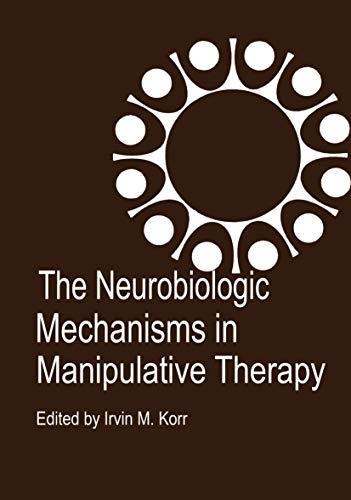 Imagen de archivo de The Neurobiologic Mechanisms in Manipulative Therapy a la venta por The Bookseller