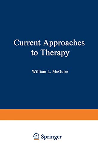 Beispielbild fr Current Approaches to Therapy McGuire, William zum Verkauf von tomsshop.eu