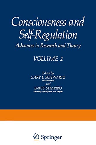 Stock image for Consciousness and Self-Regulation: Advances in Research and Theory VOLUME 2 for sale by Solr Books
