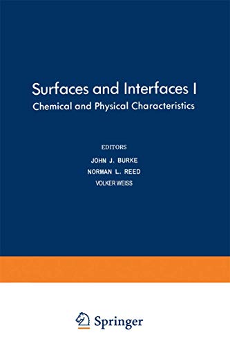 Imagen de archivo de Surfaces and Interfaces I: Chemical and Physical Characteristics [Sagamore Army Materials Research Conference 13] a la venta por Tiber Books