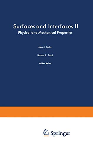 9780306345142: Surfaces and Interfaces II: Physical and Mechanical Properties: 14 (Sagamore Army Materials Research Conference Proceedings)