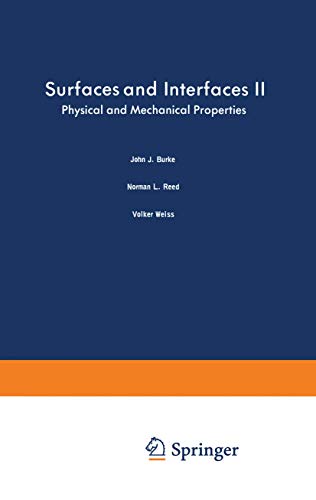 Stock image for Surfaces and Interfaces II: Physical and Mechanical Properties [Sagamore Army Materials Research Conference 14] for sale by Tiber Books