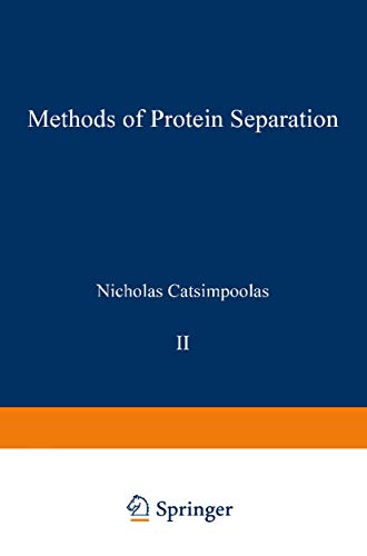 9780306346026: Methods of Protein Separation (Biological Separations)