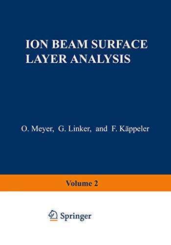 Stock image for Ion Beam Surface Layer Analysis: Volume 2 for sale by Wonder Book