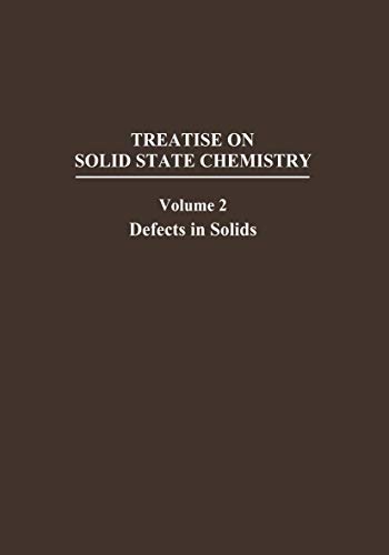 Imagen de archivo de Treatise on Solid State Chemistry: Defects in Solids (Volume 2) a la venta por Anybook.com