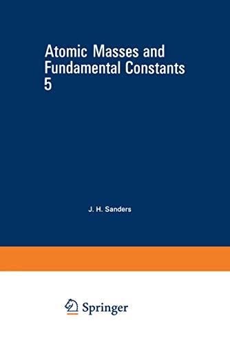 Beispielbild fr Atomic Masses and Fundamental Constants 5 zum Verkauf von Better World Books