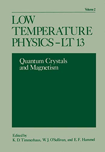 Stock image for Low Temperature Physics- LT 13: Volume 2: Quantum Crystals and Magnetism for sale by P.C. Schmidt, Bookseller