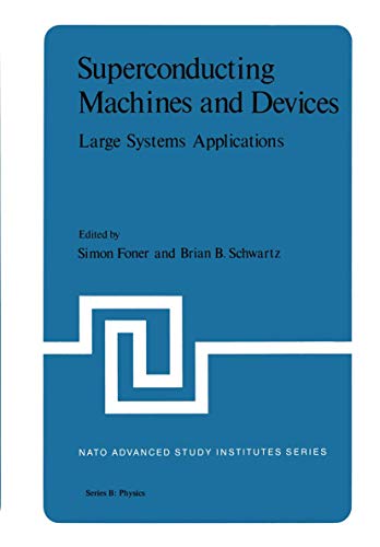 Stock image for Superconducting Machines and Devices : Large Systems Applications for sale by Better World Books