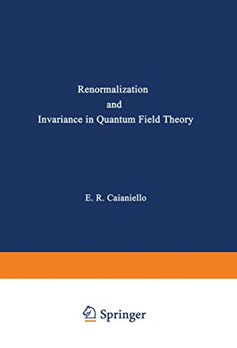 Immagine dell'editore per NATO Advanced Study Institute: Renormalization and Invariance in Quantum Field Theory (Volume 5) venduto da Anybook.com