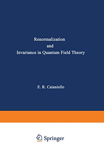 Renormalization and Invariance in Quantum Field Theory ( NATO Advanced Study Institute)