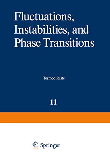 Fluctuations, Instabilities, and Phase Transitions [Proceedings: NATO Advanced Study Institute, G...