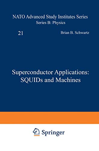 Imagen de archivo de Superconductor Applications: SQUIDs and Machines a la venta por Zubal-Books, Since 1961