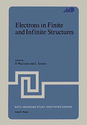 Imagen de archivo de Electrons in Finite and Infinite Structures (NATO Advanced Study Institutes Series: Series B, Physics) a la venta por Open Books