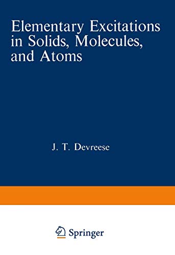 9780306357916: Elementary Excitations in Solids, Molecules and Atoms: Part A (NATO Science Series B)