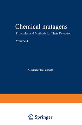 Imagen de archivo de Chemical Mutagens. Principles and methods for their detection. Volume 4 a la venta por Better World Books