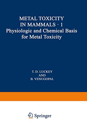 9780306371769: Physiologic and Chemical Basis for Metal Toxicity