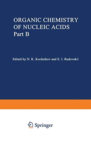 Organic Chemistry of Nucleic Acids, Part B