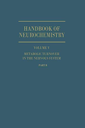 9780306377068: Metabolic Turnover in the Nervous System: v. 6 (Handbook of Neurochemistry)