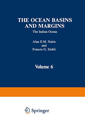 Stock image for The Indian Ocean (The Ocean Basins and Margins, Volume 6). for sale by Eryops Books