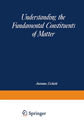 Imagen de archivo de Understanding the Fundamental Constituents of Matter a la venta por Anybook.com