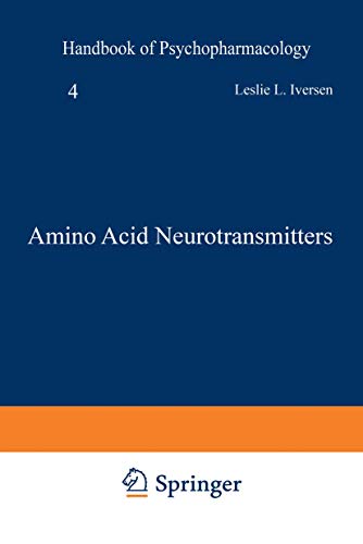 Beispielbild fr Handbook of Psychopharmacology. Volume 4: Amino Acid Neurotransmitters zum Verkauf von G. & J. CHESTERS