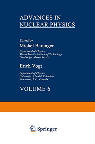 Imagen de archivo de Advances in Nuclear Physics. Volume 6 a la venta por Zubal-Books, Since 1961