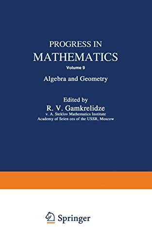 Stock image for Progress in Mathematics: Algebra and Geometry, Vol. 9 Gamkrelidze, R. V. for sale by CONTINENTAL MEDIA & BEYOND