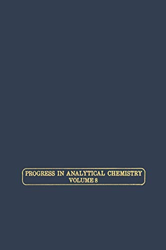 Stock image for Progress in Analytical Chemistry, Volume 8 for sale by The Chatham Bookseller