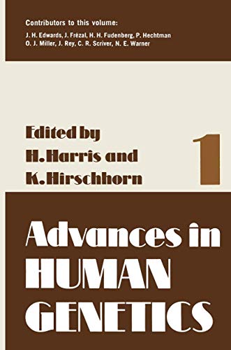 Advances in Human Genetics, Vol. 1 (9780306396014) by Kurt Hirschhorn Harry Harris; Kurt Hirschhorn