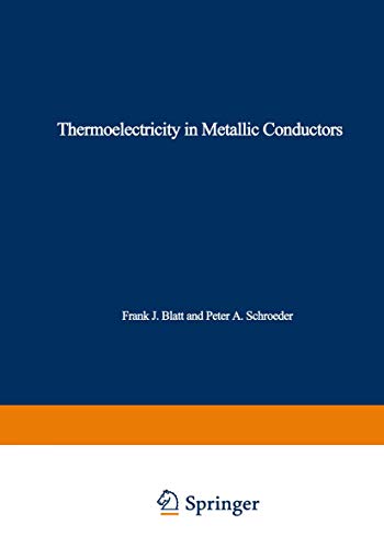 THERMOELECTRICITY IN METALLIC CONDUCTORS - Blatt & Schroeder (editors)