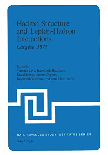 9780306400728: Hadron Structure and Lepton-Hadron Interactions: Cargse 1977: 39 (NATO Science Series B:, 39)