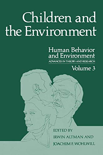 Imagen de archivo de Human Behavior and Environment Vol. 3 : Children and the Environment a la venta por Better World Books Ltd