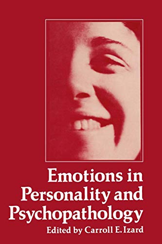 Emotions in Personality and Psychopathology (Emotions, Personality, and Psychotherapy) - Izard, Carroll E. (ed).