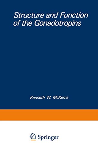 Stock image for Structure and Function of the Gonadotropins (Biochemical Endocrinology) McKerns, Kenneth W. for sale by CONTINENTAL MEDIA & BEYOND