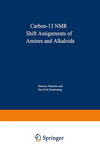 Stock image for Carbon-13 NMR Shift Assignments of Amines and Alkaloids for sale by Better World Books