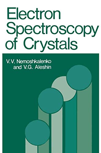 Beispielbild fr Electron Spectroscopy of Crystals zum Verkauf von Better World Books