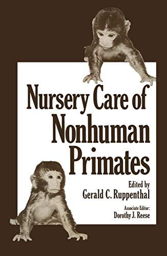 9780306401503: Nursery Care of Nonhuman Primates