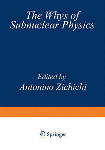 9780306401510: The Whys of Subnuclear Physics: 15 (The Subnuclear Series)