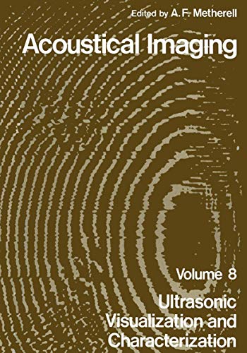 9780306401718: Acoustical Holography: Proceedings: Ultrasonic Visualization and Characterization: 008
