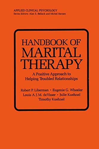 Beispielbild fr Handbook of Marital Therapy : A Positive Approach to Helping Troubled Relationships zum Verkauf von Better World Books