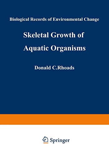 Stock image for Skeletal Growth of Aquatic Organisms : Biological Records of Environmental Change for sale by Better World Books