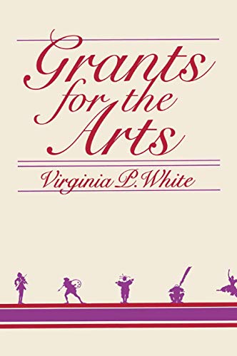 9780306402708: Grants For The Arts