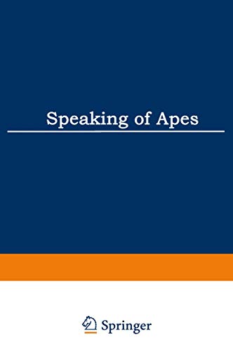 Imagen de archivo de Speaking of Apes : A Critical Anthology of Two-Way Communication with Man a la venta por Better World Books