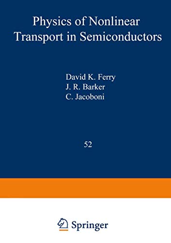 Beispielbild fr Physics of Nonlinear Transport in Semiconductors (Nato Science Series B:, 52) zum Verkauf von HPB-Red
