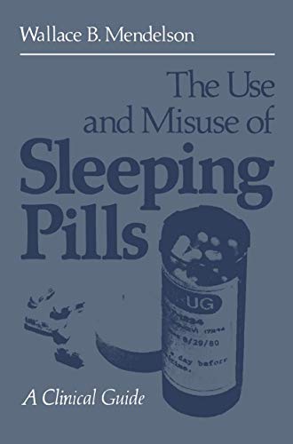 Imagen de archivo de The Use and Misuse of Sleeping Pills: A Clinical Guide a la venta por General Eclectic Books