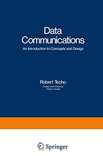 Stock image for Data Communications: An Introduction to Concepts and Design (Applications of Modern Technology in Business) for sale by Phatpocket Limited