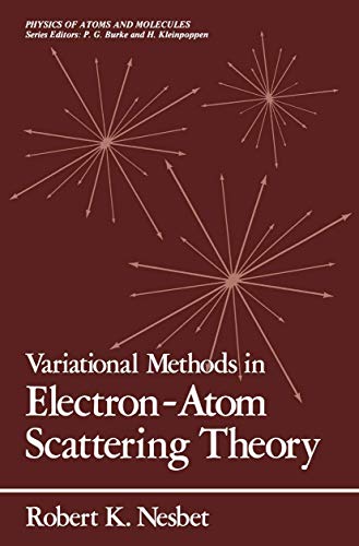 9780306404139: Variational Methods in Electron-Atom Scattering Theory (Physics of Solids and Liquids)