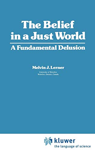 Beispielbild fr The Belief in a Just World : A Fundamental Delusion zum Verkauf von Better World Books