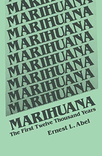 Stock image for MARIHUANA the First Twelve Thousand Years for sale by Gian Luigi Fine Books