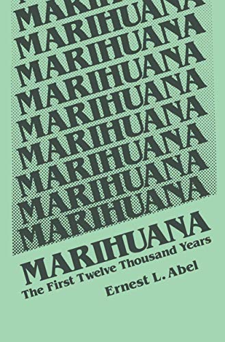 9780306404962: Marihuana: The First Twelve Thousand Years